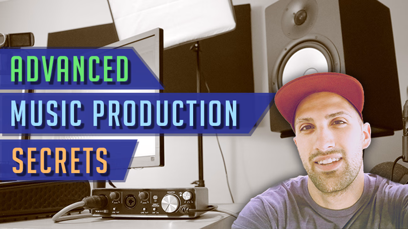 Advanced Music Production Secrets