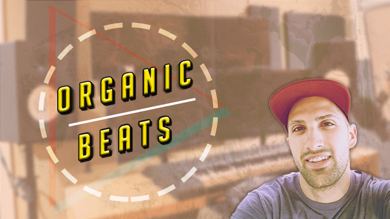 Creating-Organic-Beats - FL Studio Course