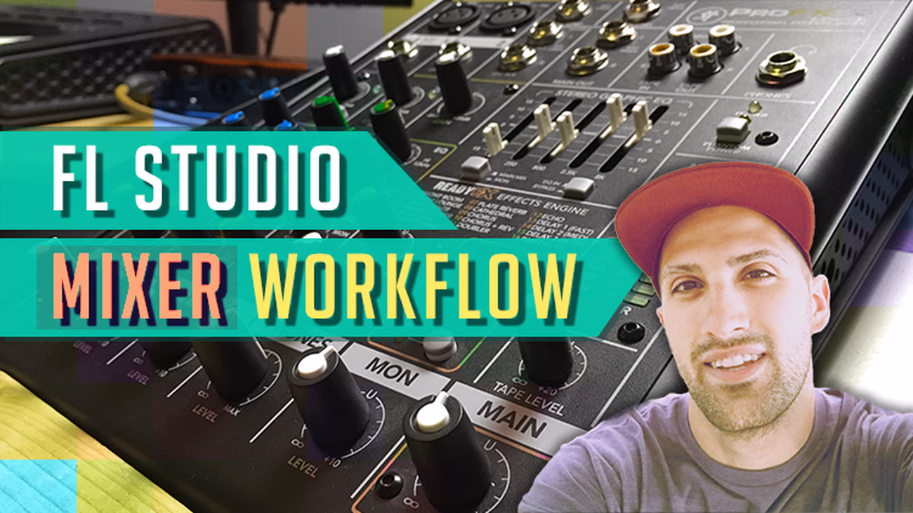 FLStudio-Mixer-Workflow-Course