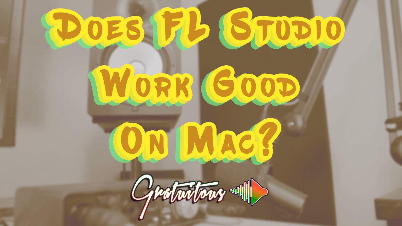 Does FL Studio Work on Mac?