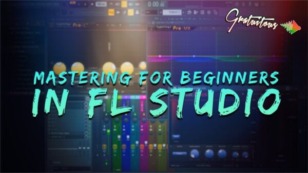 How to Master a Song in FL Studio | GratuiTous