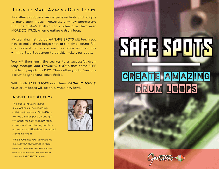 SAFE SPOTS Book: Create Amazing Drum Loops by GratuiTous (Riley Weller)