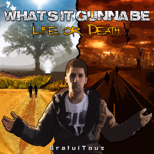 What’s It Gunna Be: Life or Death